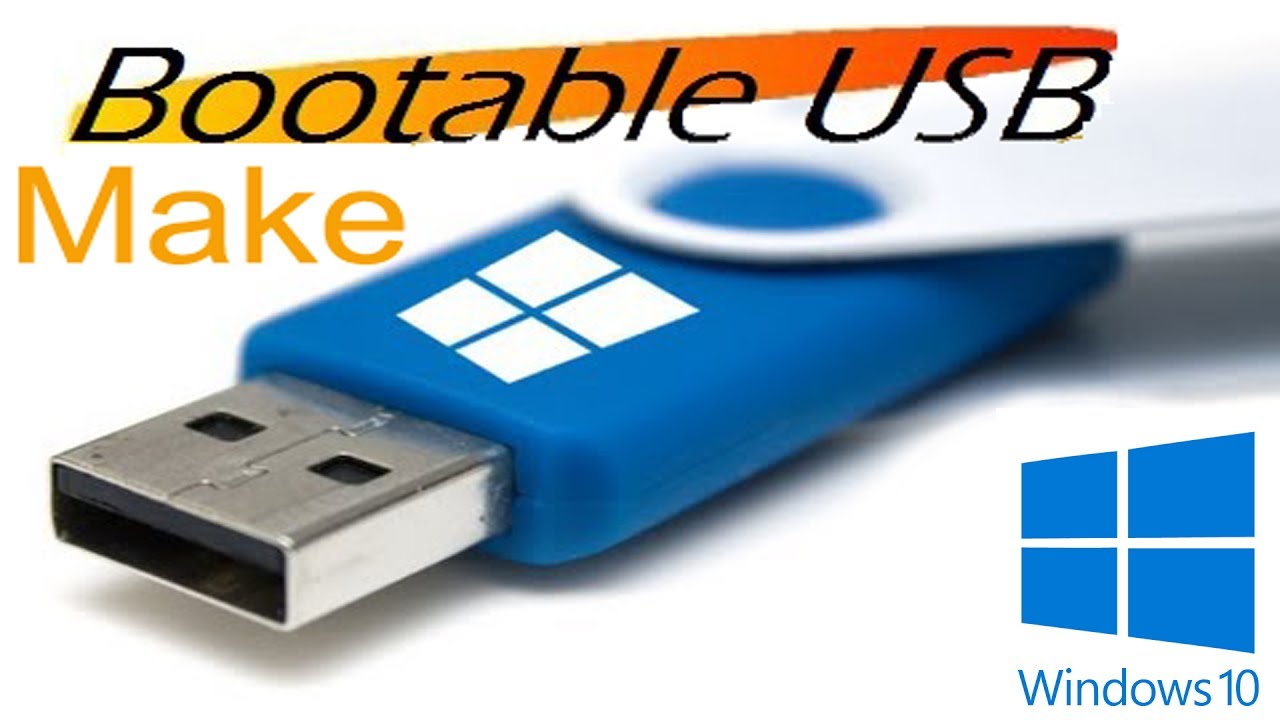 make bootable usb drive windows 10